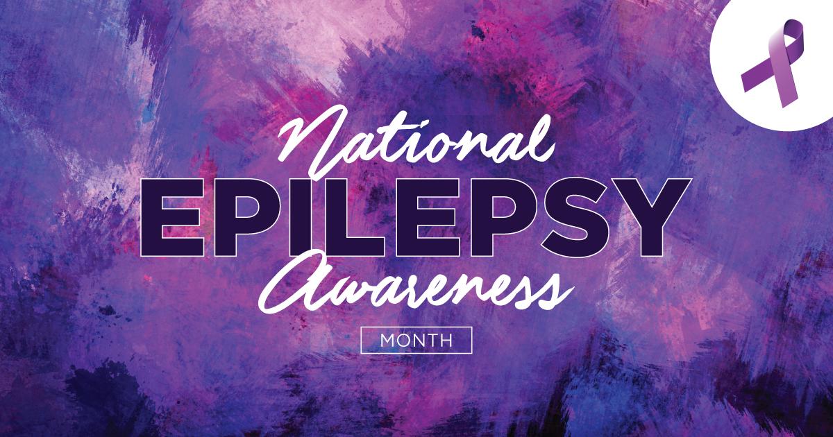 Epilepsy Awareness Month